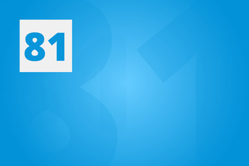 81 - Number eighty-one on blue technology background for example as background or concept template