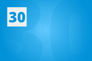 30 - Number thirty on blue technology background for example as background or concept template