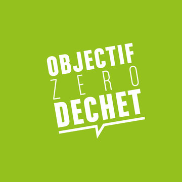 objectif z&eacute;ro d&eacute;chet