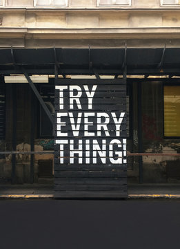 try everything message in the street