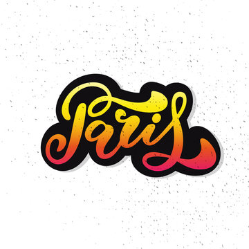 Paris hand drawn vector lettering. Modern calligraphy brush lettering.