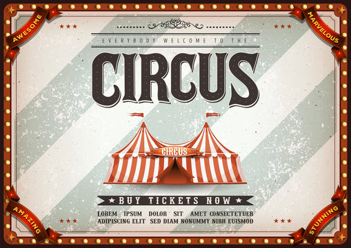 Vintage Design Horizontal Circus Poster/
Illustration of an old-fashioned vintage circus poster, with big top, design elements and grunge textured background