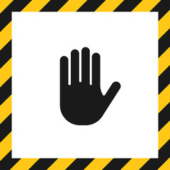 Obraz premium Stop hand sign in striped black and yellow frame isolated on white background. Illustration with icon of hand palm. Design with caution icon for banner, poster or signboard. Danger warning