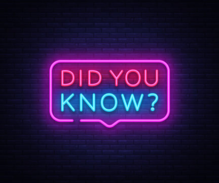 Did you know neon signs vector. Did you know Design template neon sign, light banner, neon signboard, nightly bright advertising, light inscription. Vector illustration