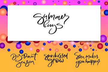 Hand drawn vector typography lettering summer, buys, sun makes you happier, discount, season, sunkissed glow, poster for label, magazine, blogger, ad, shop, calligraphy logotype, text souvenir
