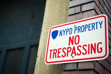 New York Police Department NYPD Sign saying No Trespassing in New York City 