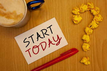 Word writing text Start Today. Business concept for Initiate Begin right now Inspirational...