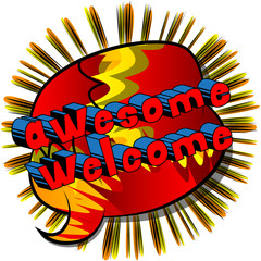 Awesome Welcome - Comic book word on abstract background.