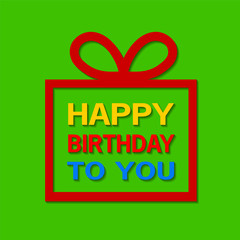Happy birthday to you celebrate gift box with lettering green background, stock vector illustration