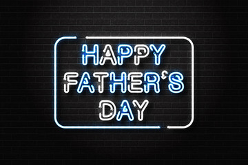 Vector realistic isolated neon sign of Happy Father's Day for decoration and covering on the wall background.