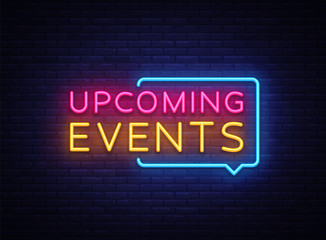 Upcoming Events neon signs vector. Upcoming Events design template neon sign, light banner, neon signboard, nightly bright advertising, light inscription. Vector illustration - obrazy, fototapety, plakaty