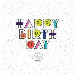 birthday to you phrase with hand made font. Vector illustration