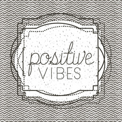 positivism message with hand made font vector illustration design