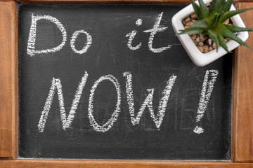 Chalkboard with phrase 