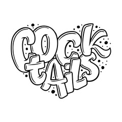 Word Cocktails, lettering in heart. Hand drawn illustration in bubble style.