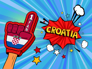 Fototapeta premium Male hand in the country flag glove of a sports fan raised up celebrating win and Croatia speech bubble with stars and clouds. Colorful illustration in retro comic style