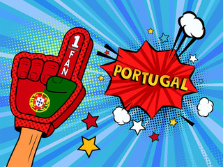Male hand in the country flag glove of a sports fan raised up celebrating win and Portugal speech bubble with stars and clouds. Colorful illustration in retro comic style