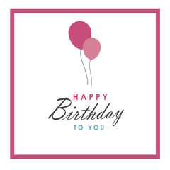 Happy Birthday design for greeting cards and poster, background, with two baloons and pink frame, design template for birthday celebration. typography design vector