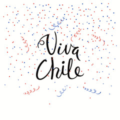 Hand written calligraphic Spanish lettering quote Viva Chile with falling confetti in flag colors. Isolated objects. Vector illustration. Design concept independence day celebration, banner, card.