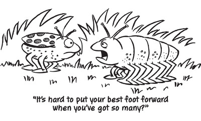 Black and white illustration of two bugs talking with the caption "It's hard to put your best foot forward when you've got so many."