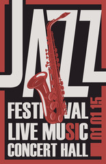 Vector poster for a jazz festival of live music with a realistic saxophone in retro style