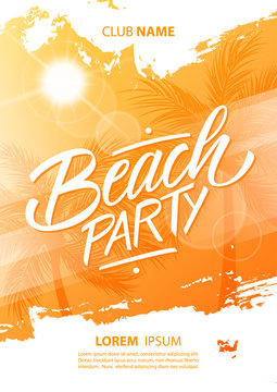 Beach Party poster with hand drawn lettering, brush stroke, sun and palm trees. Summertime vector illustration.