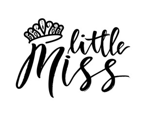 Hand lettring of phrase little miss with diadem.