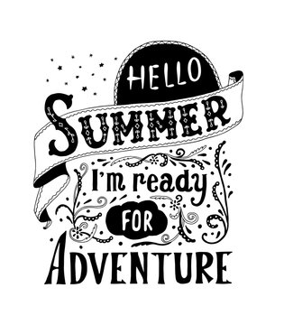  Hello summer, i m ready for adventure. Quote art, vector illustration. Hand drawn, Vintage design. EPS10