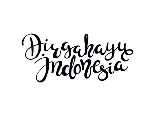 Fototapeta premium Hand written calligraphic lettering quote Dirgahayu, meaning Long live in Indonesian, Indonesia. Isolated objects on white background. Vector illustration. Design concept for banner, greeting card.