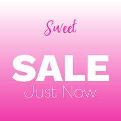 Sweet Sale Just Now