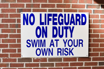 no lifeguard on duty sign