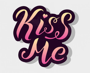 Kiss me gradient lettering text on grey background. Romantic love print. Handmade brush calligraphy vector illustration. Kiss me vector design for poster, logo, card, banner, postcard and print.