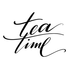 Obraz premium Tea time words. Hand drawn creative calligraphy and brush pen lettering, design for holiday greeting cards and invitations.