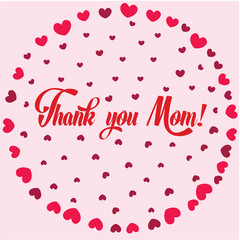 Words of thanks to you mom on the background of hearts