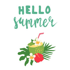Minimal summer trendy vector illustration in scandinavian flat style. Exotic coconut cocktail with mint, flowers, straw. Handwritten lettering Hello summer. Design elements isolated on white.