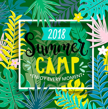 Summer camp 2018 with handdrawn lettering in square frame on jungle background with tropical leaves. Vector illustration.