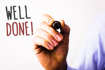Conceptual hand writing showing Well Done Motivational Call. Business photos text Good Job Great...