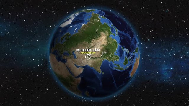 AFGHANISTAN MEHTAR LAM ZOOM IN FROM SPACE