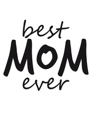 text best mom ever sticker aufkleber button liebe mama beste welt muttertag geburtstag geschenk kinder familie stolz tochter sohn
