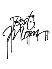 graffiti spray tropfen text best mom anhänger ausweis mom nummer text sticker aufkleber button liebe mama beste welt muttertag geburtstag geschenk kinder familie stolz tochter sohn