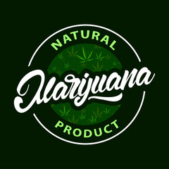 Marijuana logo in lettering. Natural product. Weed. Vector illustration design.