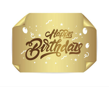 Happy Birthday in lettering style on gold realistic paper. Handwritten modern brush lettering. Vector illustration design.