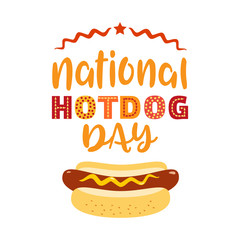 Happy Hot Dog holiday greeting. Fancy cute letters, grilled sausage, mustard, bun. July National Hot Dogs Month celebration. Template for summer festival carnival event background. Vector illustration
