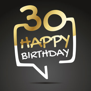 Happy birthday 30 years gold white black speech icon