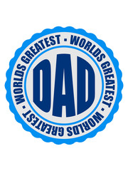 worlds greatest stempel sticker aufkleber best in the world erde planet cool text dad ever liebe papa beste welt vatertag geburtstag geschenk kinder familie stolz tochter sohn