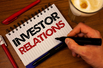Word writing text Investor Relations. Business concept for Finance Investment Relationship...