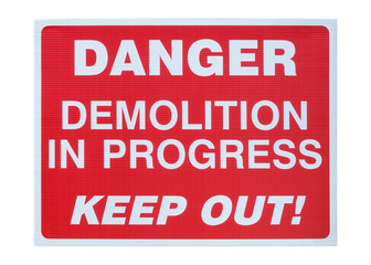 Danger demolition in progress sign, cut out