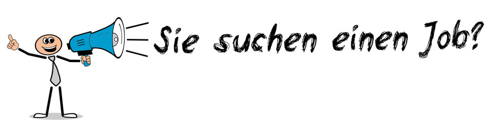 Sie suchen einen Job? Mann mit Megafon
