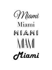 Miami City Text Isolated On White For Calligraphy Lettering Vector Print Template