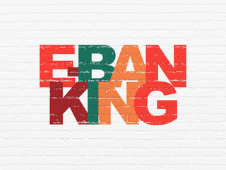 Currency concept: Painted multicolor text E-Banking on White Brick wall background